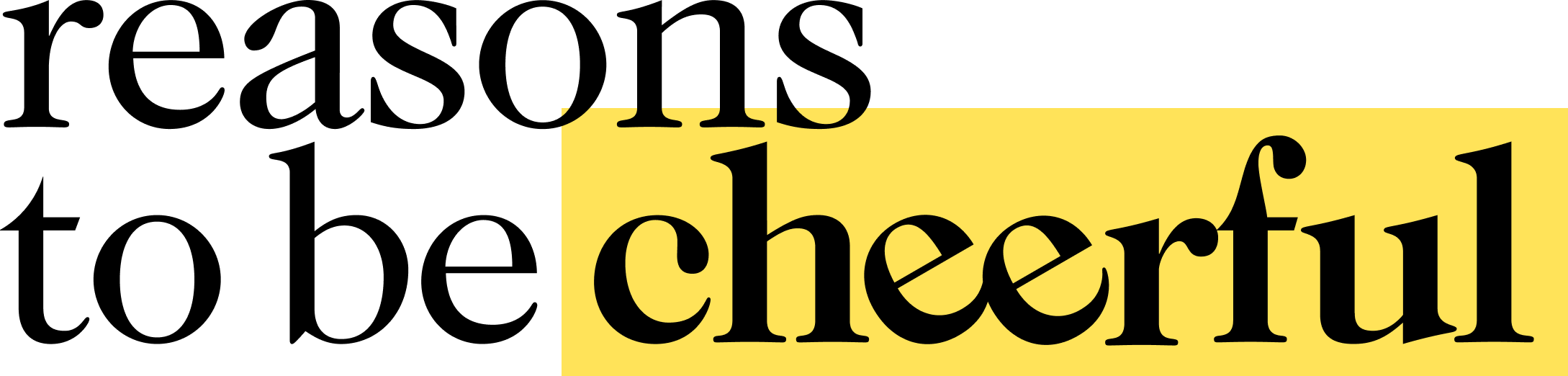 Reasons to be Cheerful